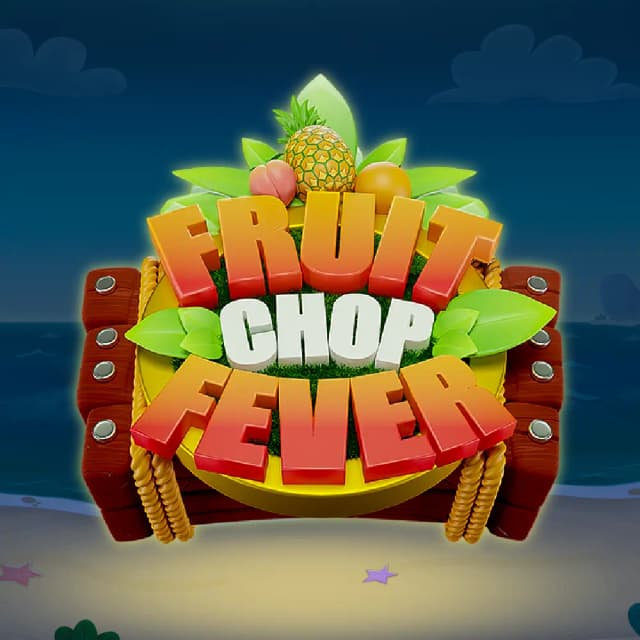 Fruit Chop Fever
