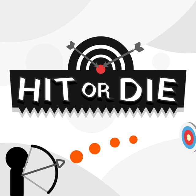 Hit or Die